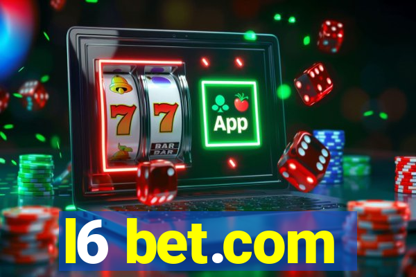 l6 bet.com